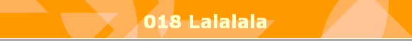 018 Lalalala