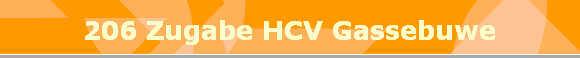 206 Zugabe HCV Gassebuwe